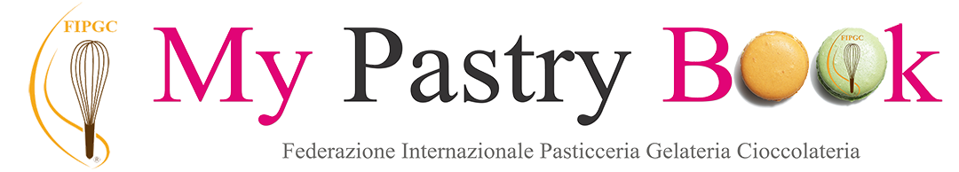 My Pastry Book - Federazione Internazionale di Pasticceria Gelateria e Cioccolateria